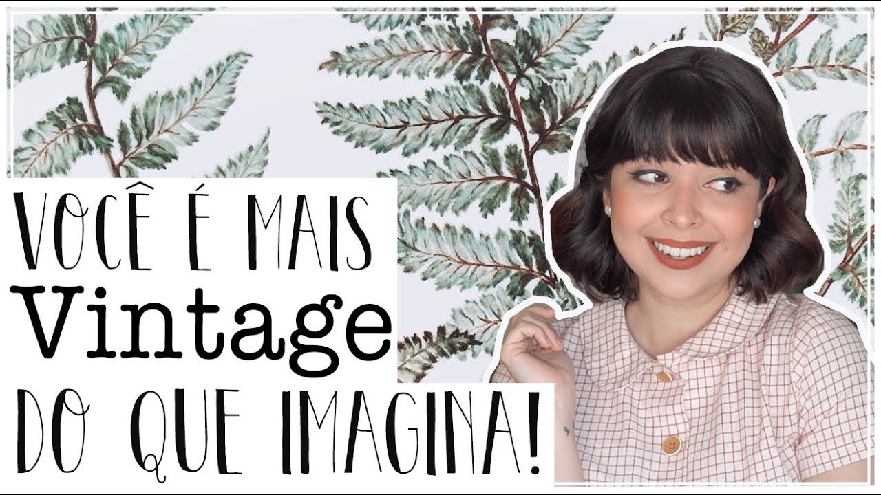 COMO DESCOBRIR SE SEU ESTILO É VINTAGE
