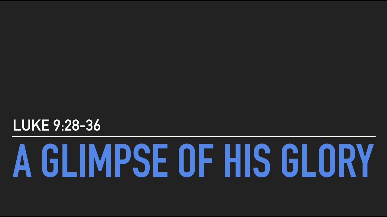 A Glimpse of His Glory