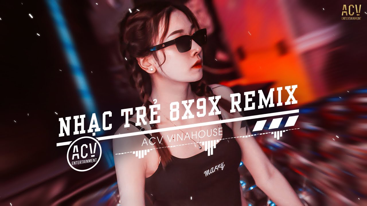 Nhạc Remix 8x 9x Đời Đầu Hay Nhất ♫ Nhạc Trẻ 8x 9x Remix 2022 Mới Nhất - NONSTOP 2022 Bass Cực Mạnh