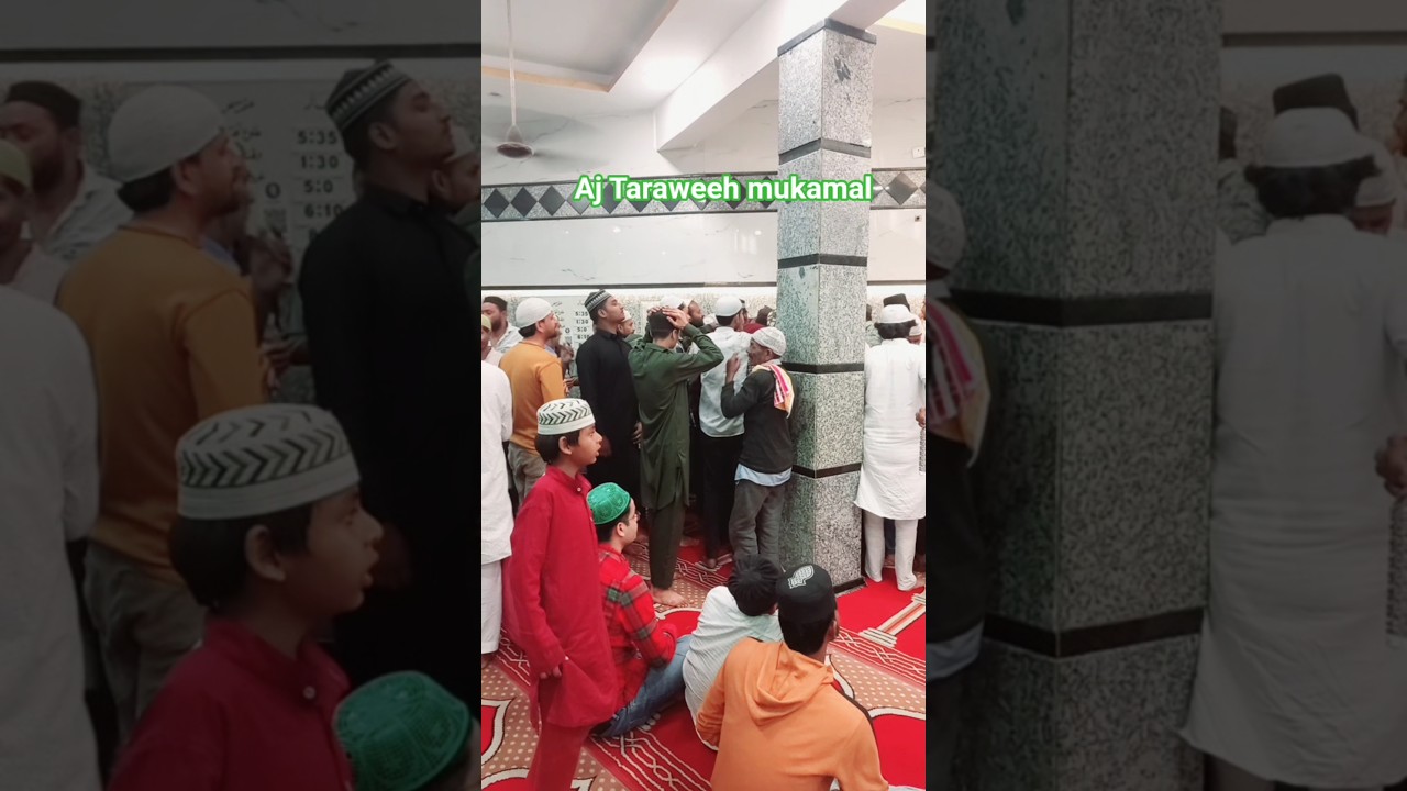 Aj Taraweeh mukamal | kanpur Sarda nagar | #Taraweeh #youtubeshorts #minivlog #shorts