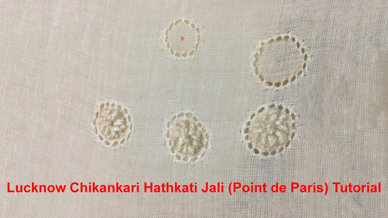 Lucknow chikankari hathkati jali (Point de Paris) Tutorial