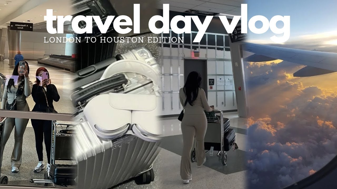 TRAVEL DAY VLOG | london to houston tx, airport vibes , 10 hour flight and more