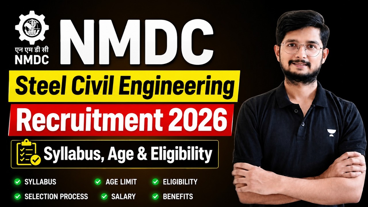 NMDC Steel Civil Engineering Recruitment 2026 | Complete Selection Process, Syllabus & Age Limit