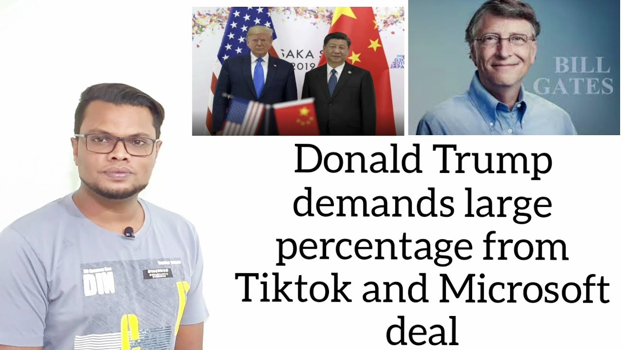 Donald Trump demands large percentage from Tiktok and Microsoft deal,
