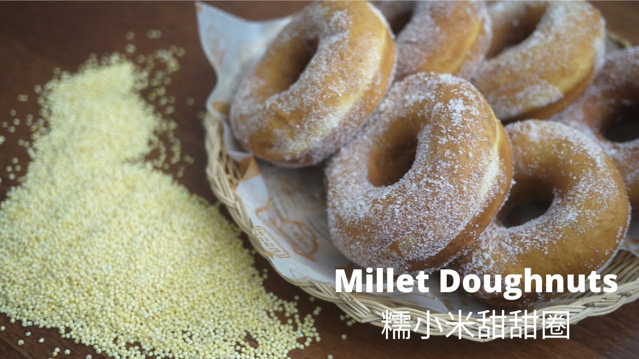 How to make Millet Doughnuts | Yeast doughnuts recipe | 糯小米甜甜圈