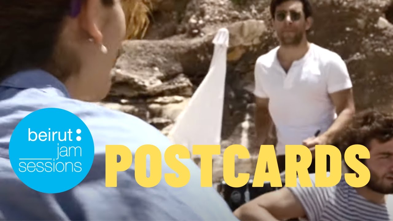 Postcards - Oh the places we will go | Beirut Jam Sessions