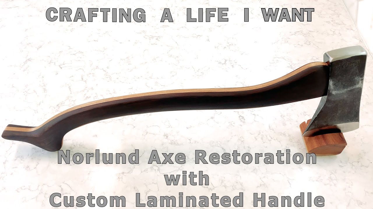 Norlund Axe Restoration - Custom Laminated Handle