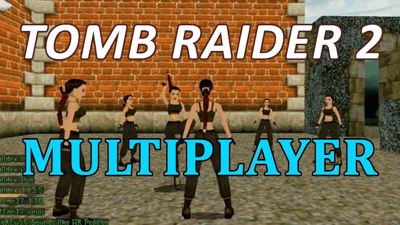 Tomb Raider 2 Multiplayer Mod