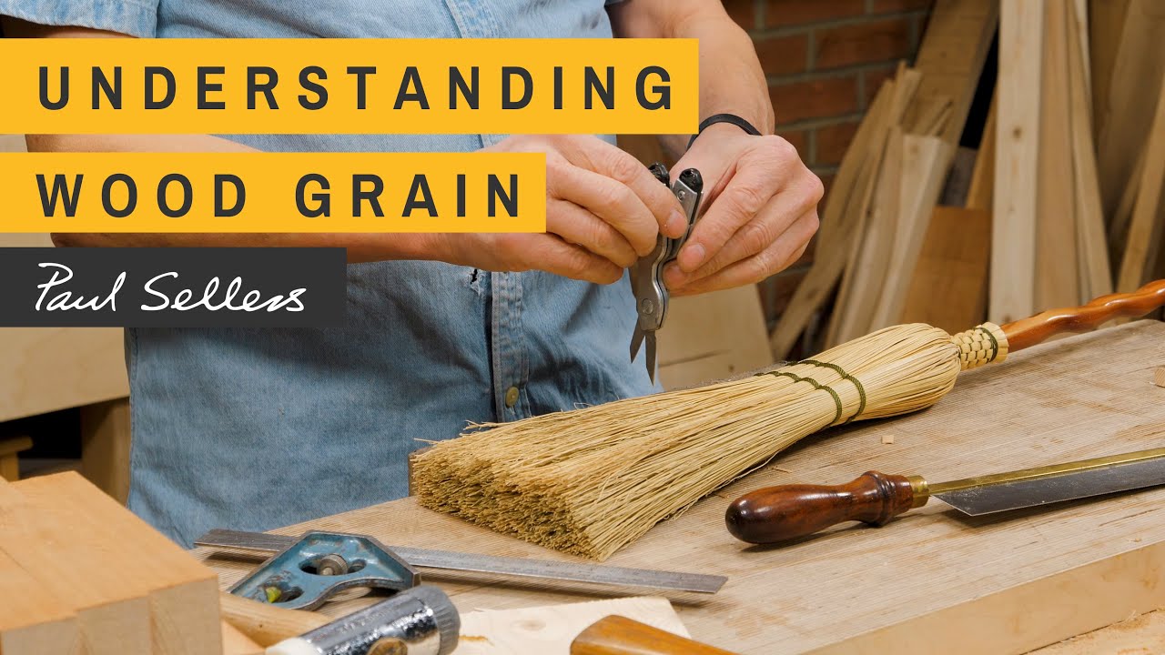 Understanding Wood Grain | Paul Sellers