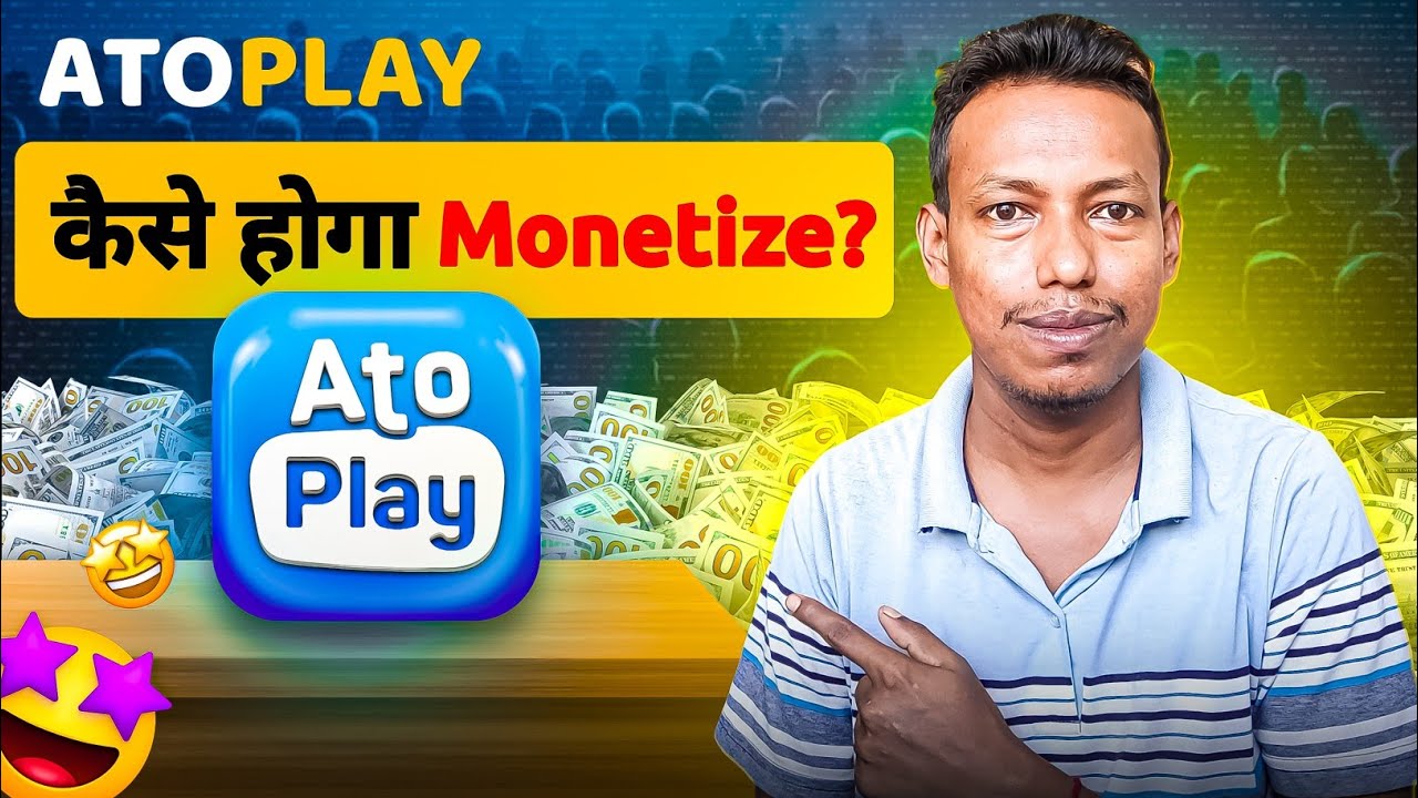 Ato Play kya hai ? | Ato Play par Channel kaise banaye aur Monetize kare | Ato Play monetization