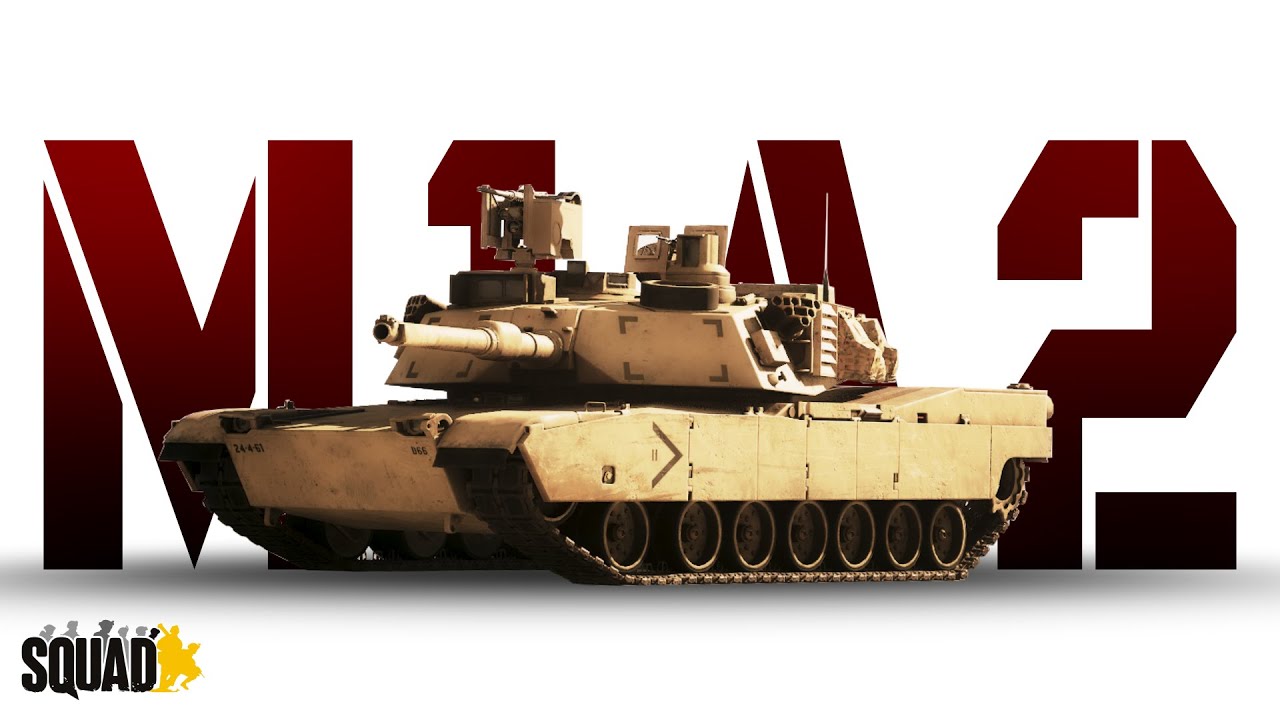 [Squad] Лучший гайд на технику: Танк М1 Абрамс