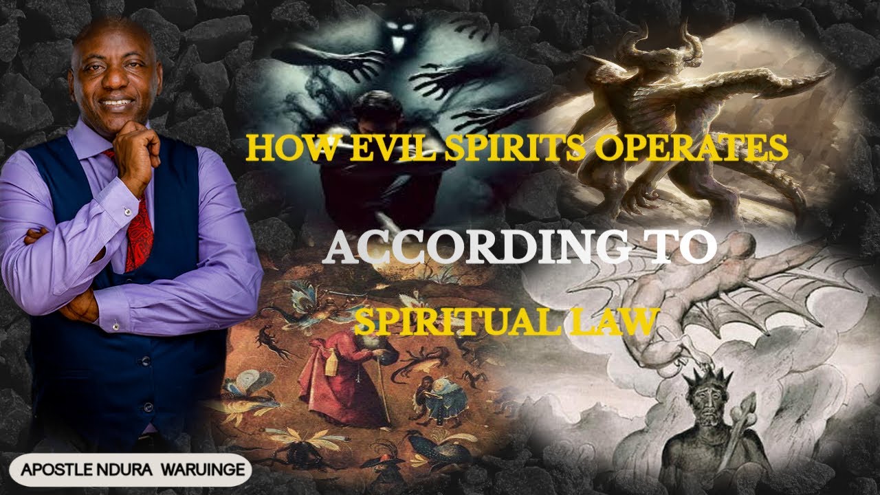HOW EVIL SPIRITS OPERATES ACCORDING TO SPIRITUAL LAW Apostle Ndura Waruinge | Bethel Clouds TV