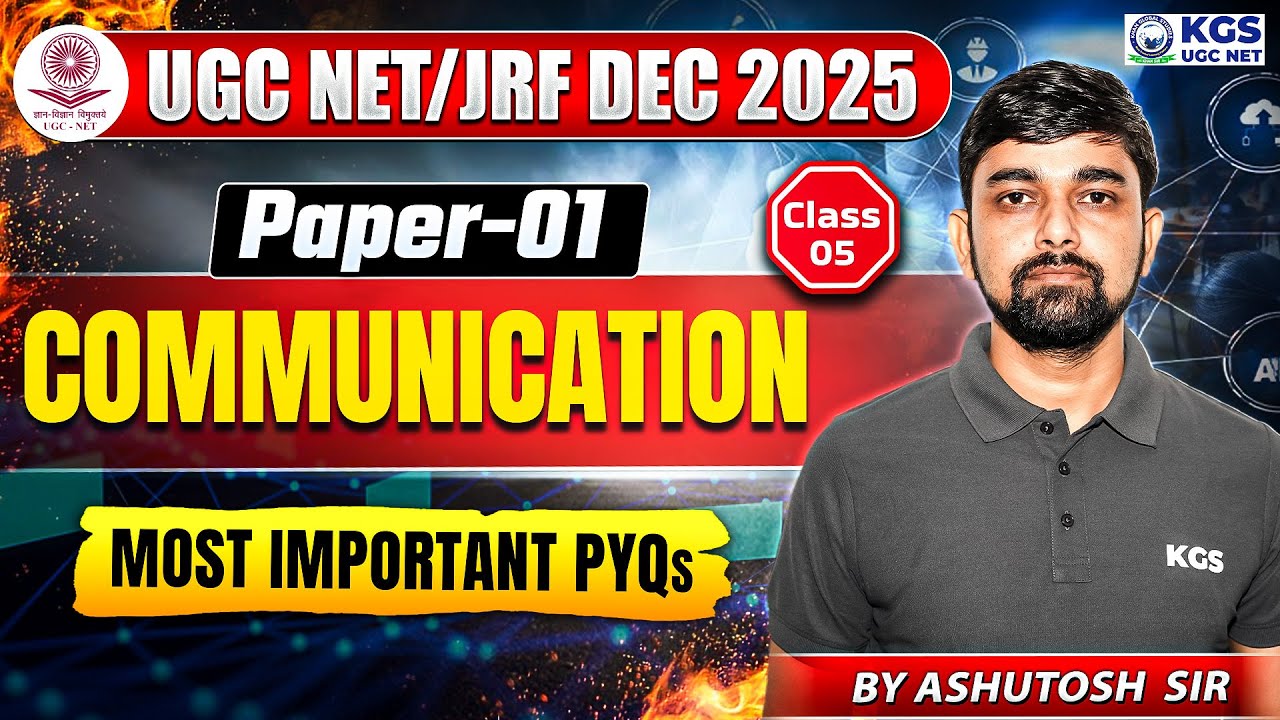 UGC NET / JRF Dec 2025 | UGC NET Communication Paper 1 | Communication Important PYQs | Ashutosh Sir