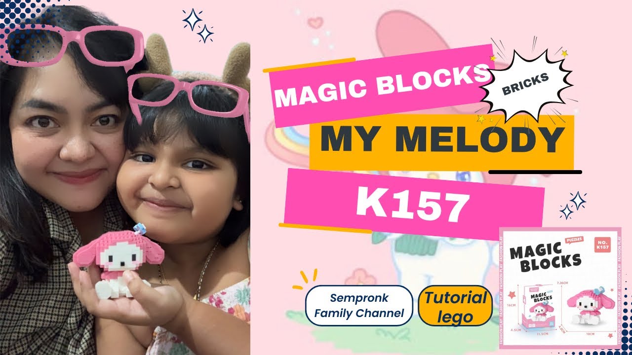 MY MELODY SANRIO K157 MAGIC BLOCKS LEGO BUILDS (BAHASA)