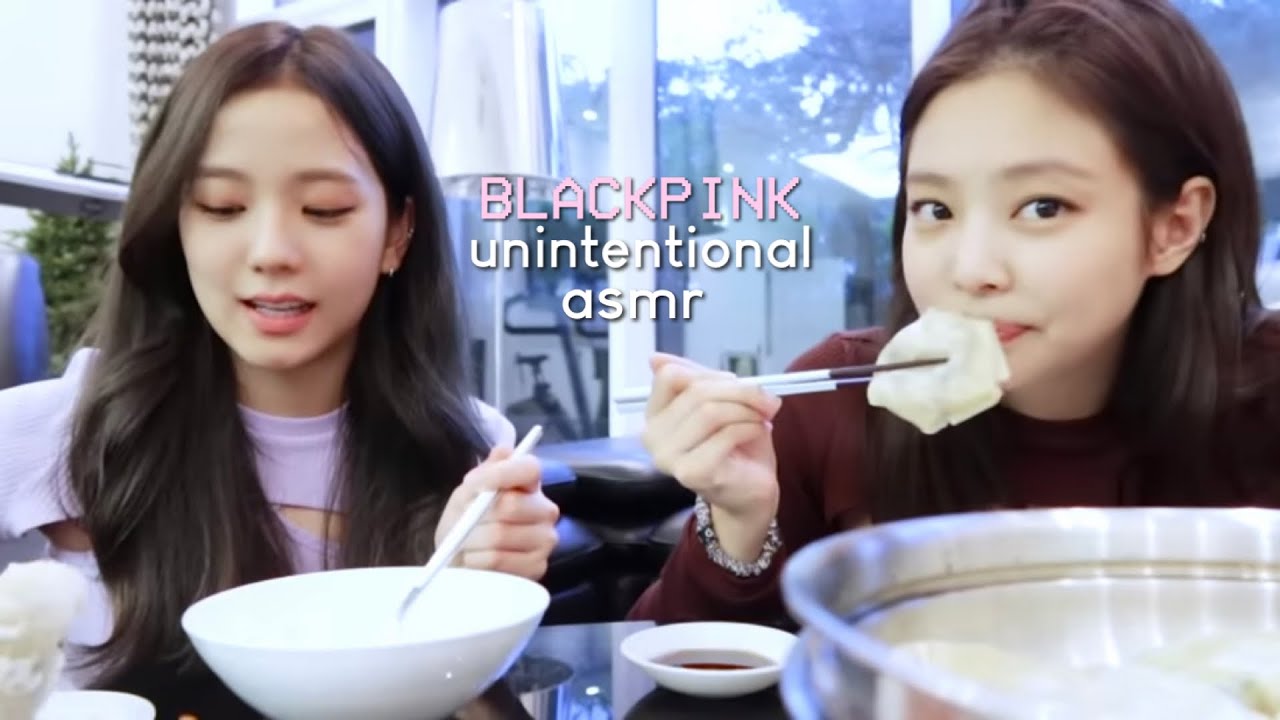 blackpink unintentional asmr