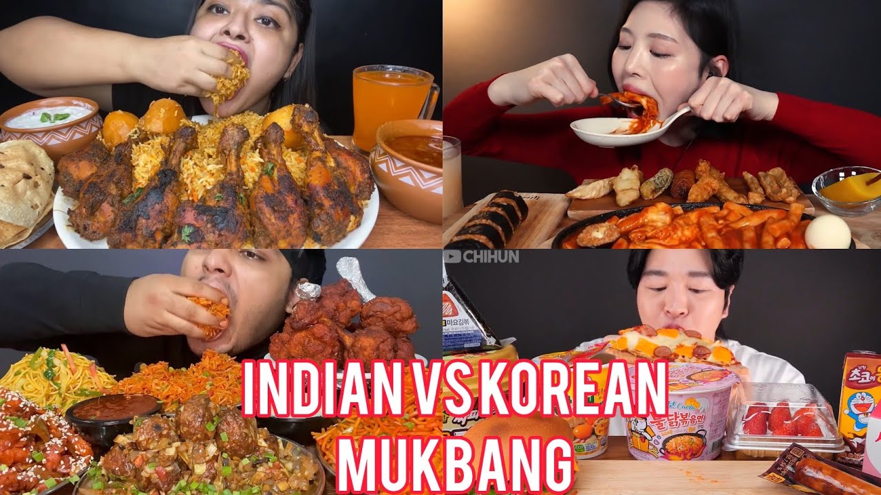 Indian VS Korean mukbangers
