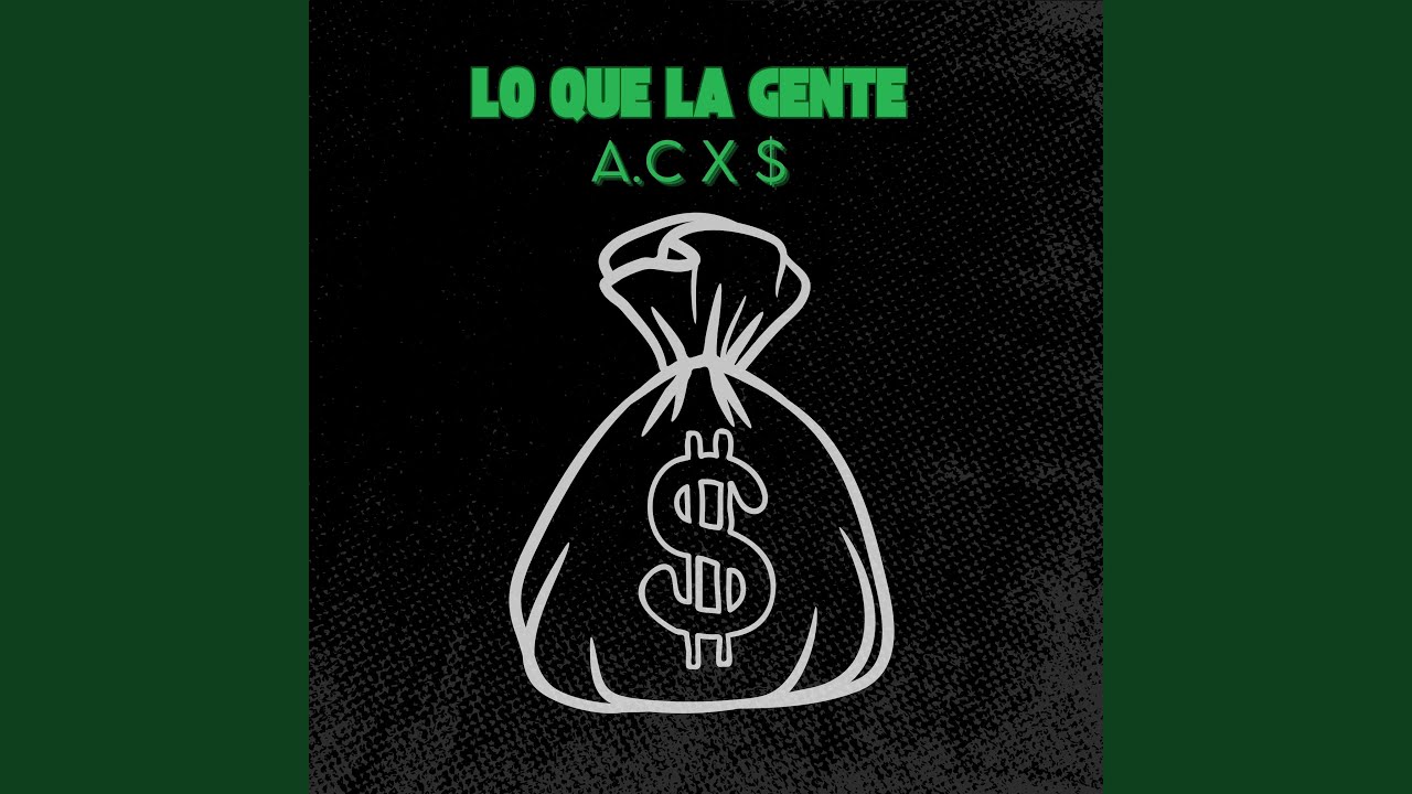 Lo que la Gente A.C x $