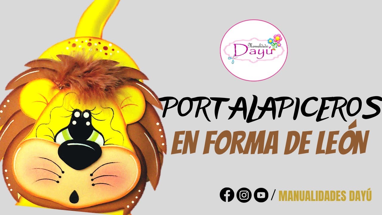 Manualidades Foamy(porta lapiceros leon)#2