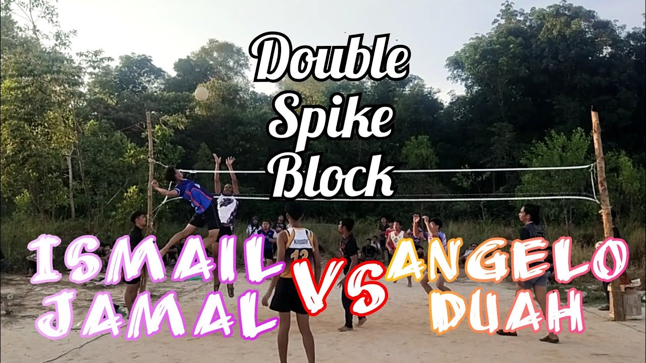 Ismail Jamal VS Angelo Duah double spike block 💥🔥🔥 mainan berbisa pesaing volleyball 