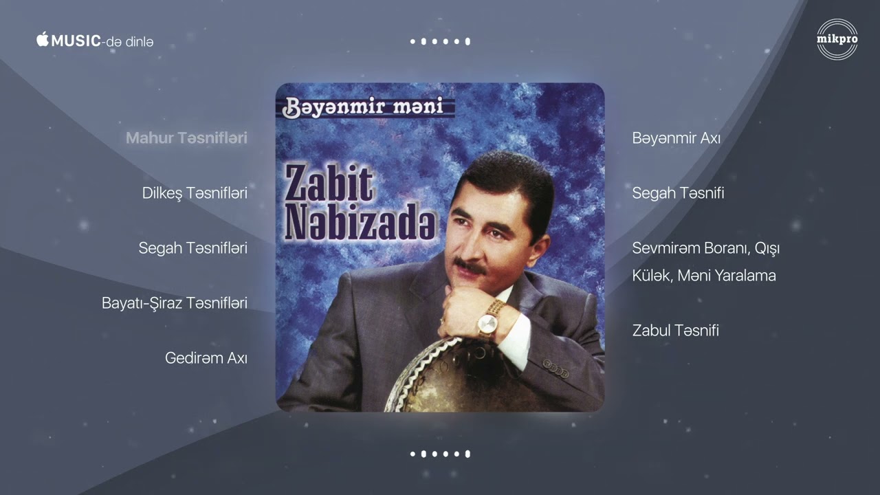 Zabit Nəbizadə — Mahur Təsnifləri (Rəsmi Audio)