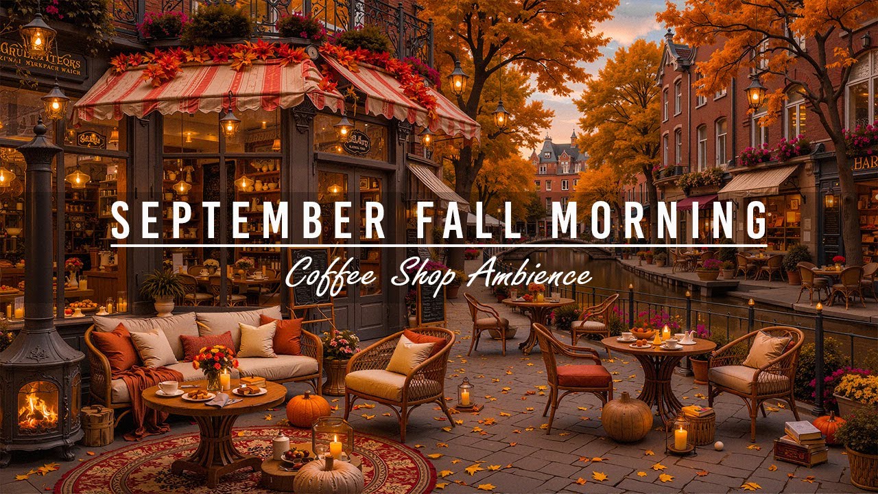 Positive September Fall Morning & Canalside Coffee Shop Ambience🍂Smooth Piano Jazz Music for Working