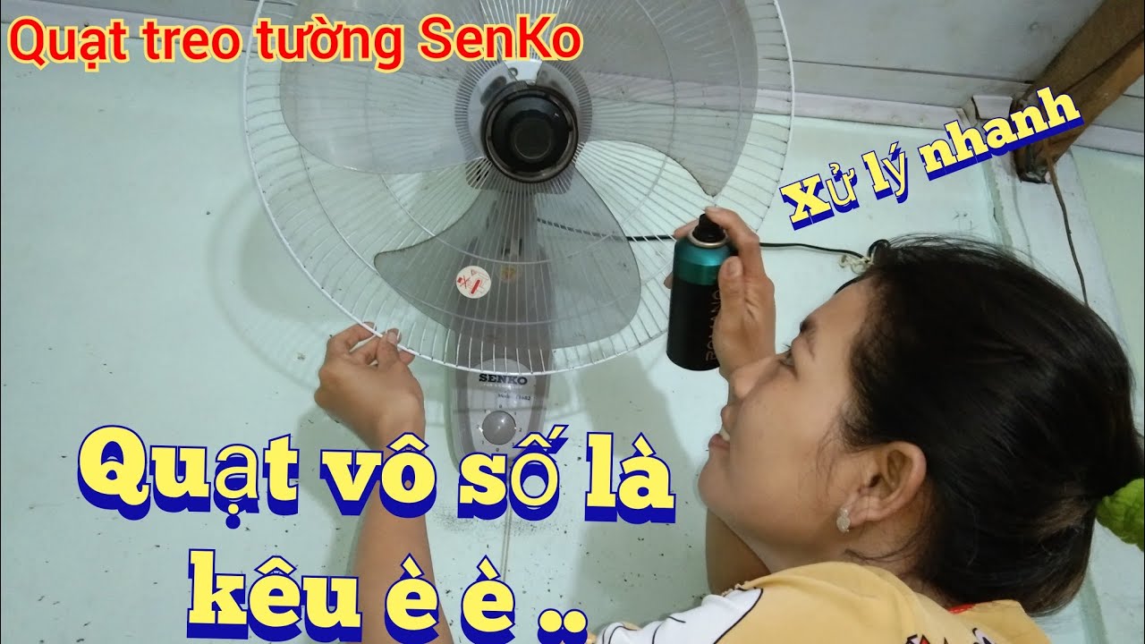 Quạt vô số là kêu è è nghe nhứt đầu luôn mọi người ơi | sửa quạt điện tại nhà