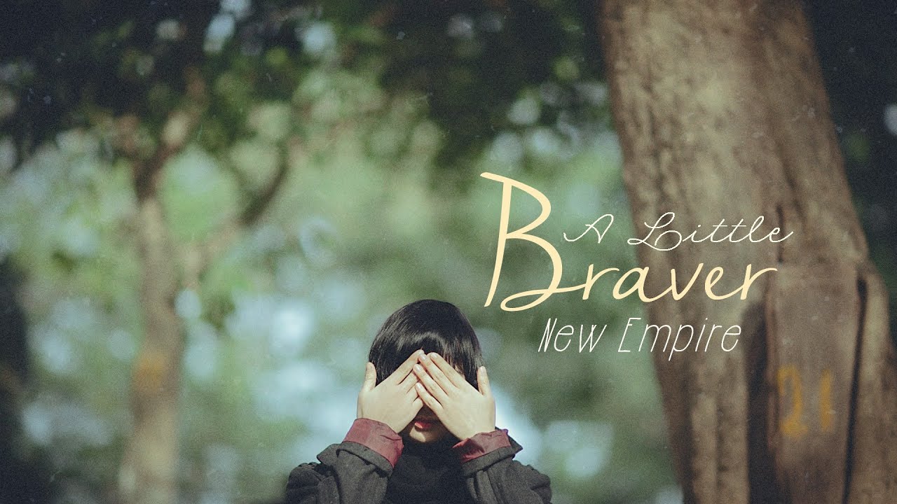 Lyrics - Vietsub || New Empire - A Little Braver