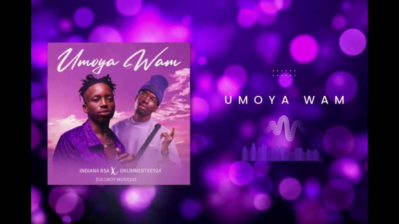 IndianaRSA, @DrummeRTee924 & @zuluboymusiquebookings8643 - Umoya Wam (Official Audio)