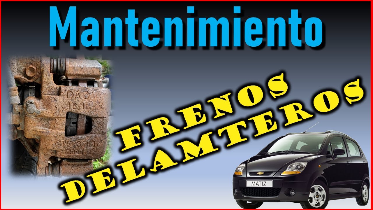 Cambiar pastillas de frenos delanteros - Chevrolet Matiz / Spark - Pontiac G2 - Tutorial