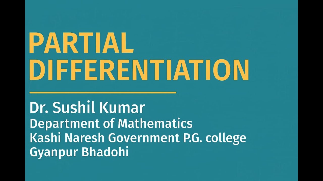 Partial Differentiation By Dr. Sushil Kumar
