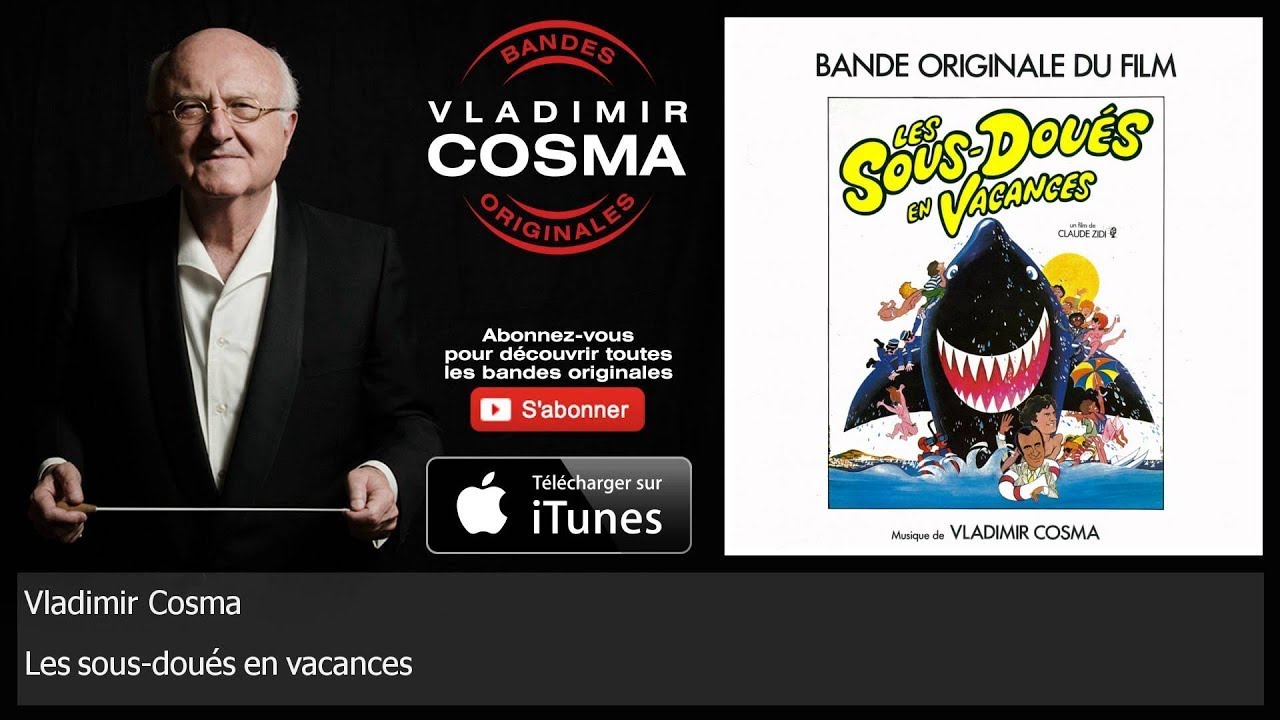 Vladimir Cosma - Les Sous-Doués en Vacances - BO du Film Les Sous-Doués en Vacances