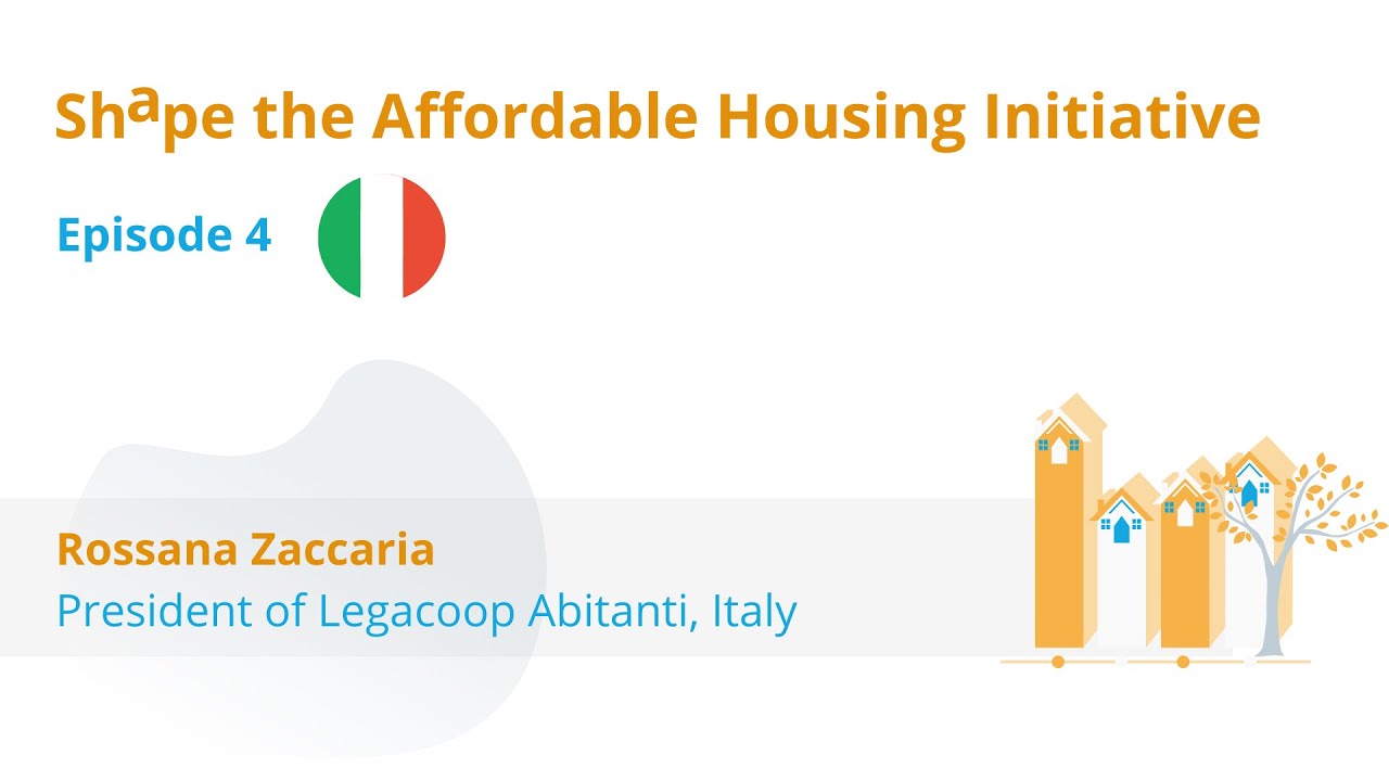 Shape the Affordable Housing Initiative | EP 4 with Legacoop Abitanti in Italy
