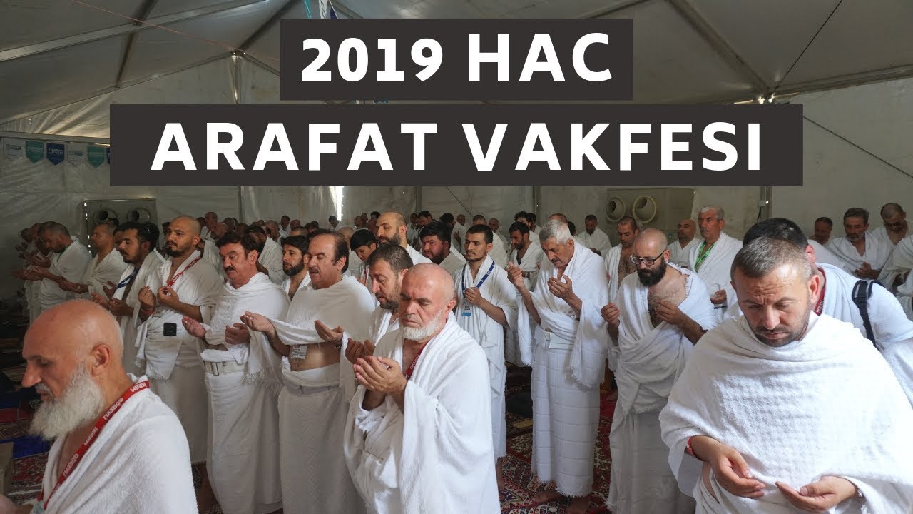 Hac 2019 - Arafat Vakfesi