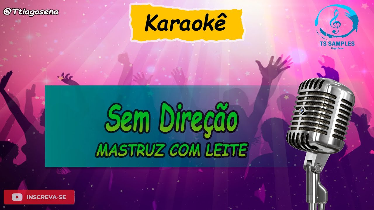 SEM DIREÇÃO - MASTRUZ COM LEITE - KARAOKÊ - TS SAMPLES