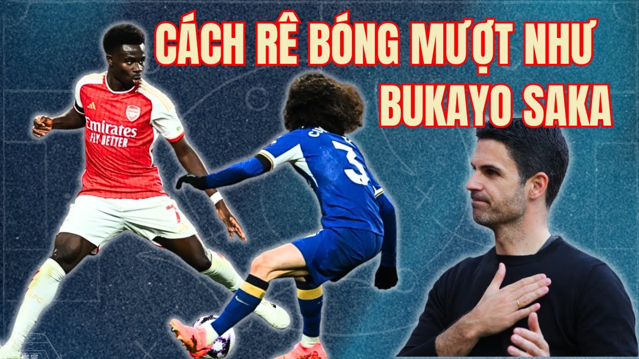 3 bí quyết để rê bóng đỉnh cao như Bukayo Saka
