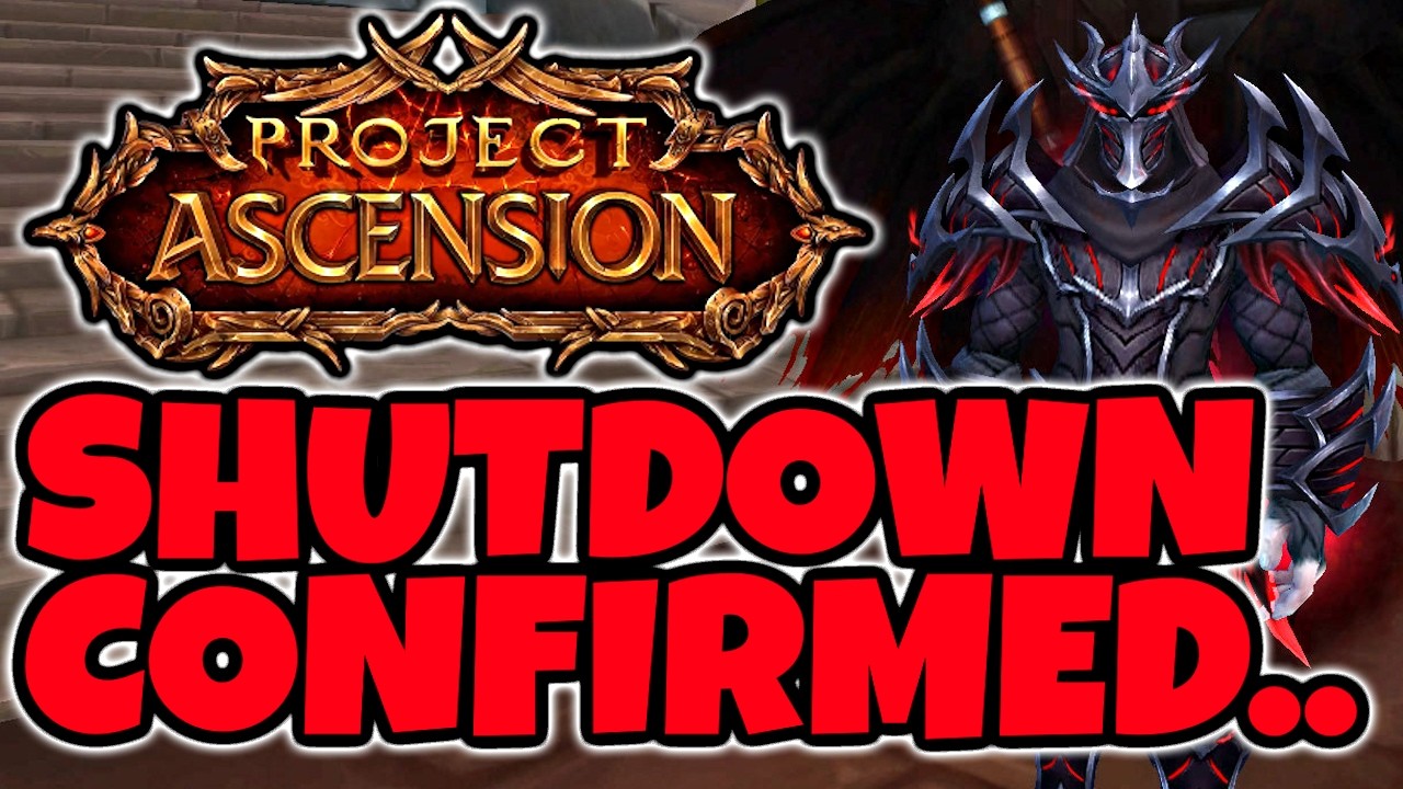 Ascension WoW is SHUTTING DOWN - CONFIRMED!