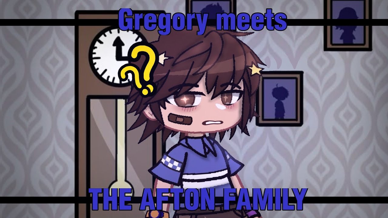 Gregory meets The Afton Family | FNaF GC | AU | PT2 of michael goes to security breach