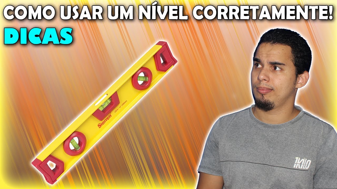 COMO USAR UM NÍVEL CORRETAMENTE