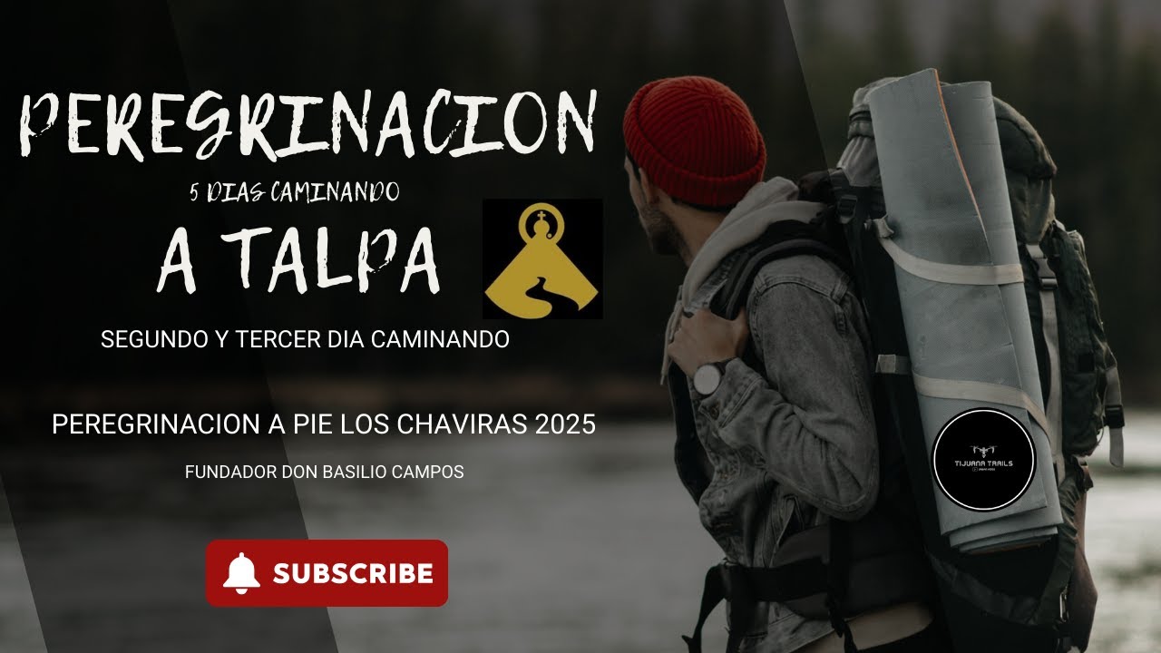 Peregrinacion a pie por 5 dias a Talpa, desde Tuxpan Jalisco Segundo y Tercer dia.