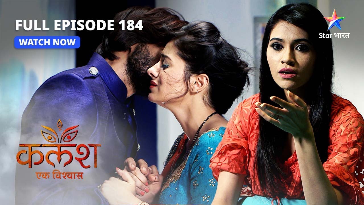 FULL EPISODE-184 | Kalash Ek Vishwaas | Khatm huyeen Ravi-Devika ki dooriyaan | कलश एक विश्वास
