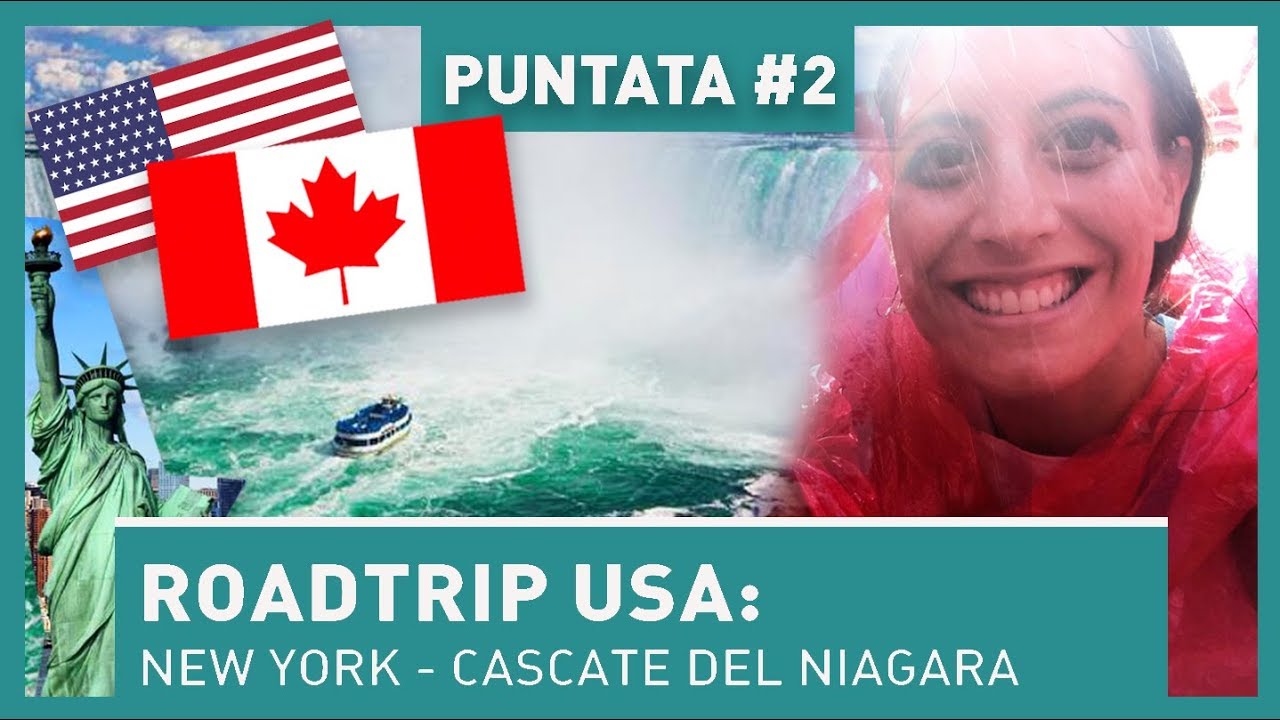 ROADTRIP USA: Da NEW YORK alle CASCATE DEL NIAGARA - Puntata 2