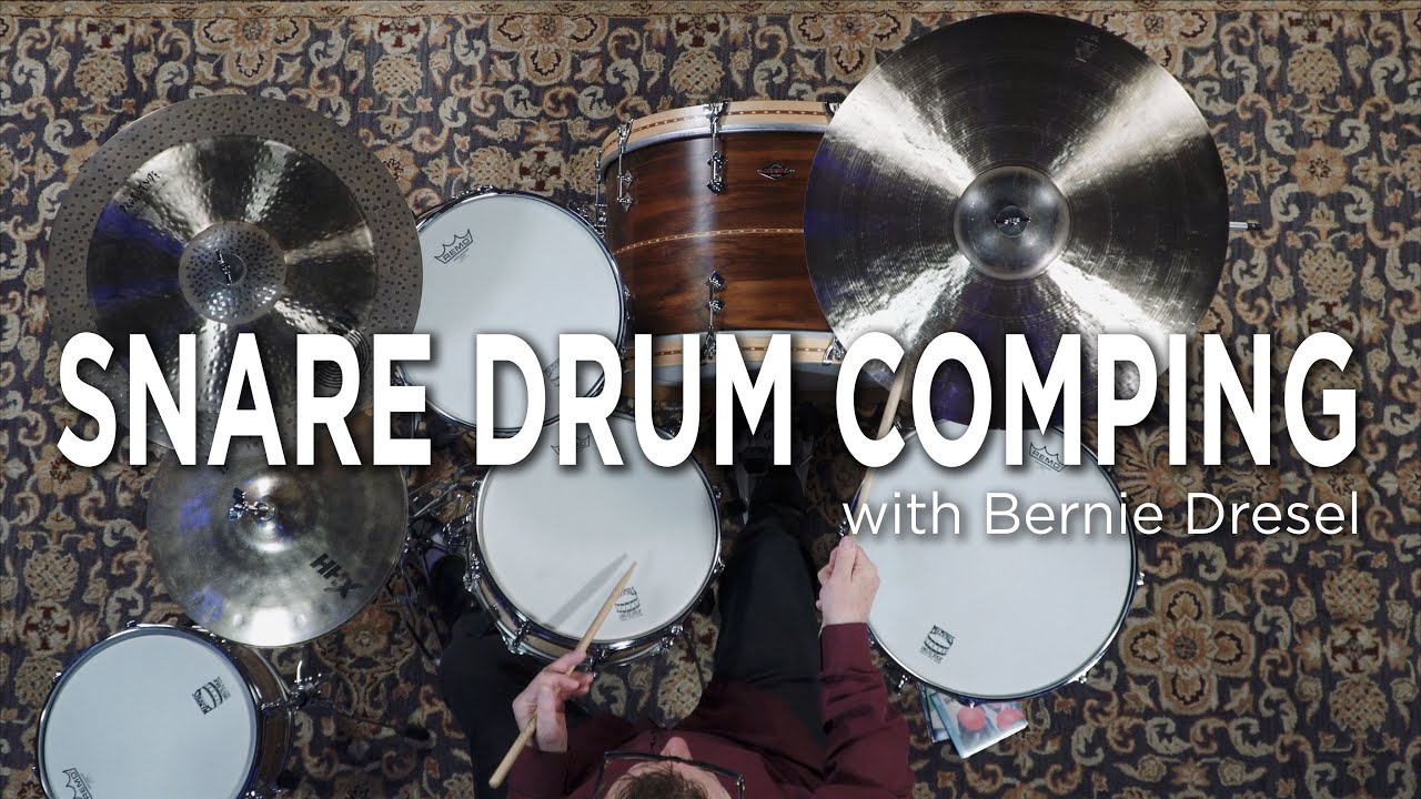 Snare Drum Comping with Bernie Dresel