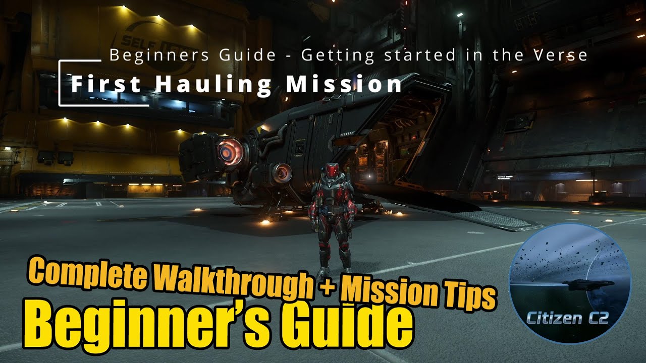 How to Haul Cargo in Star Citizen - First Hauling Mission Guide  - Star Citizen 4.3.1