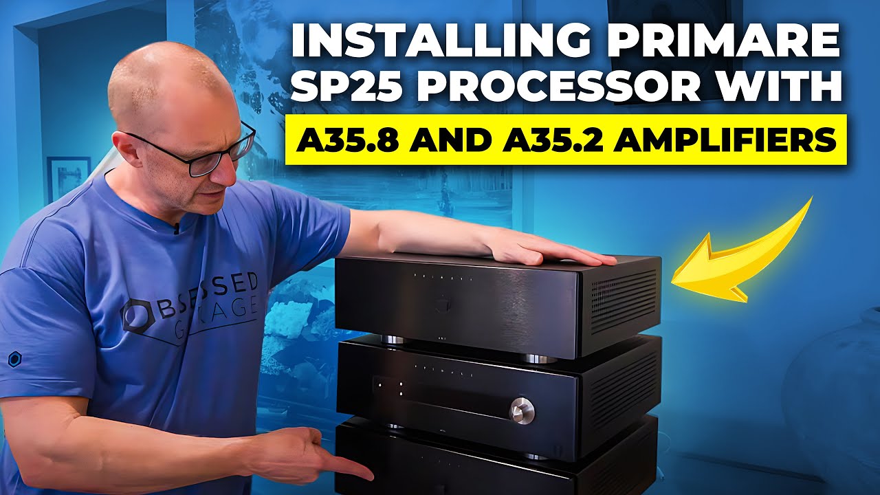 Installing Primare SP25 Processor with A35.8 and A35.2 Amplifiers