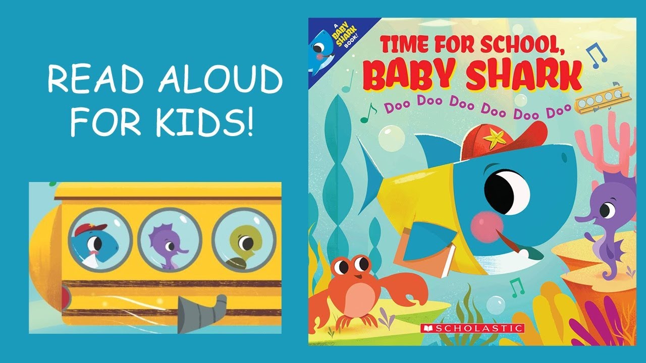 Time For School BABY SHARK Doo Doo Doo BOOK READ ALOUD FOR KIDS!
