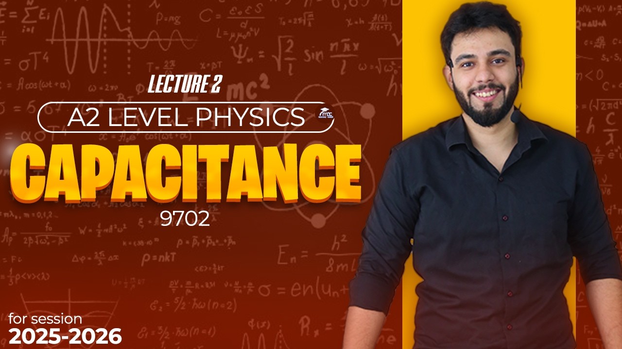 Energy Stored in a Capacitor & Series capacitance | A2 Level Physics 9702  | Capacitance Lecture 2