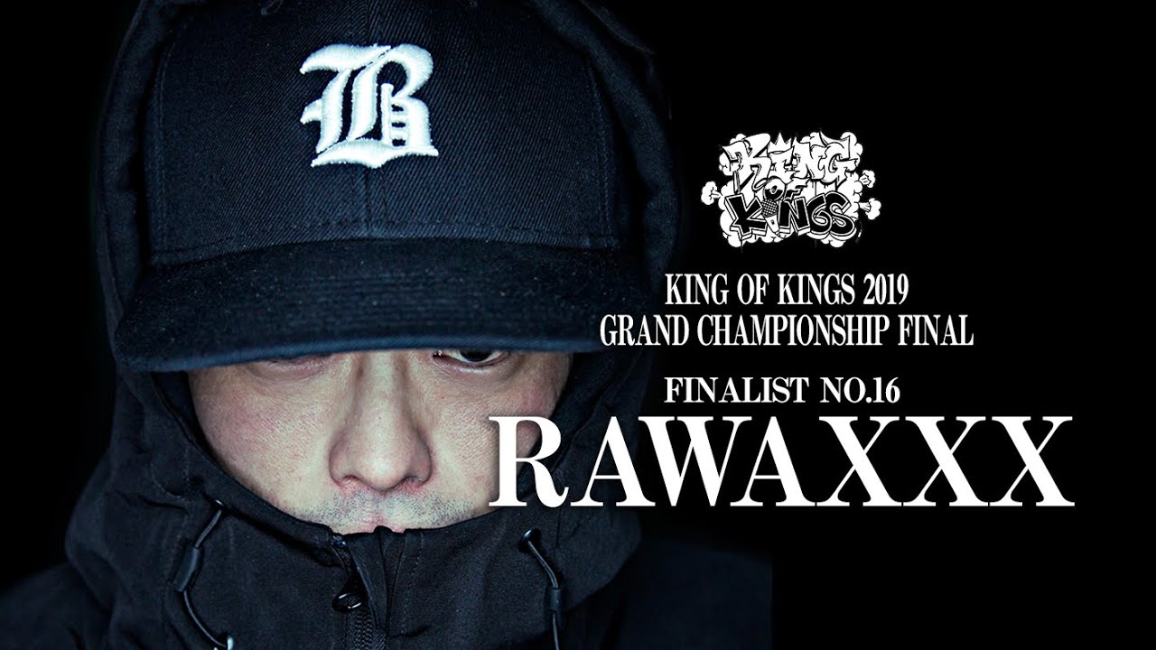 KOK 2019 FINALIST NO.16 RAWAXXX