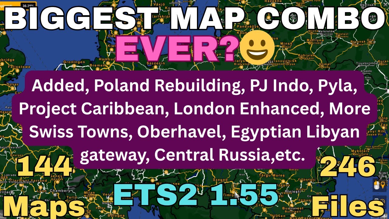ETS2 1.55 BIGGEST MAP COMBO EVER?😀144 maps.     All map links, and placed in the correct load order👍
