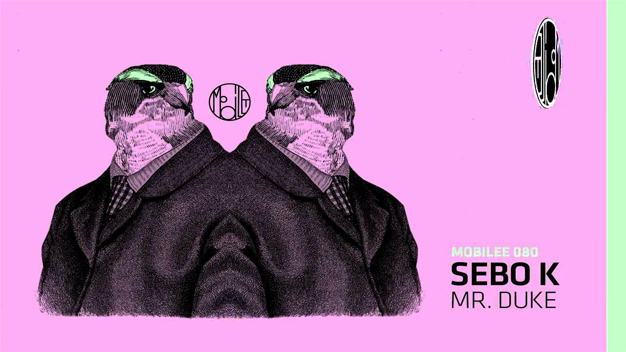 Sebo K - Mr. Duke (Original) - mobilee080