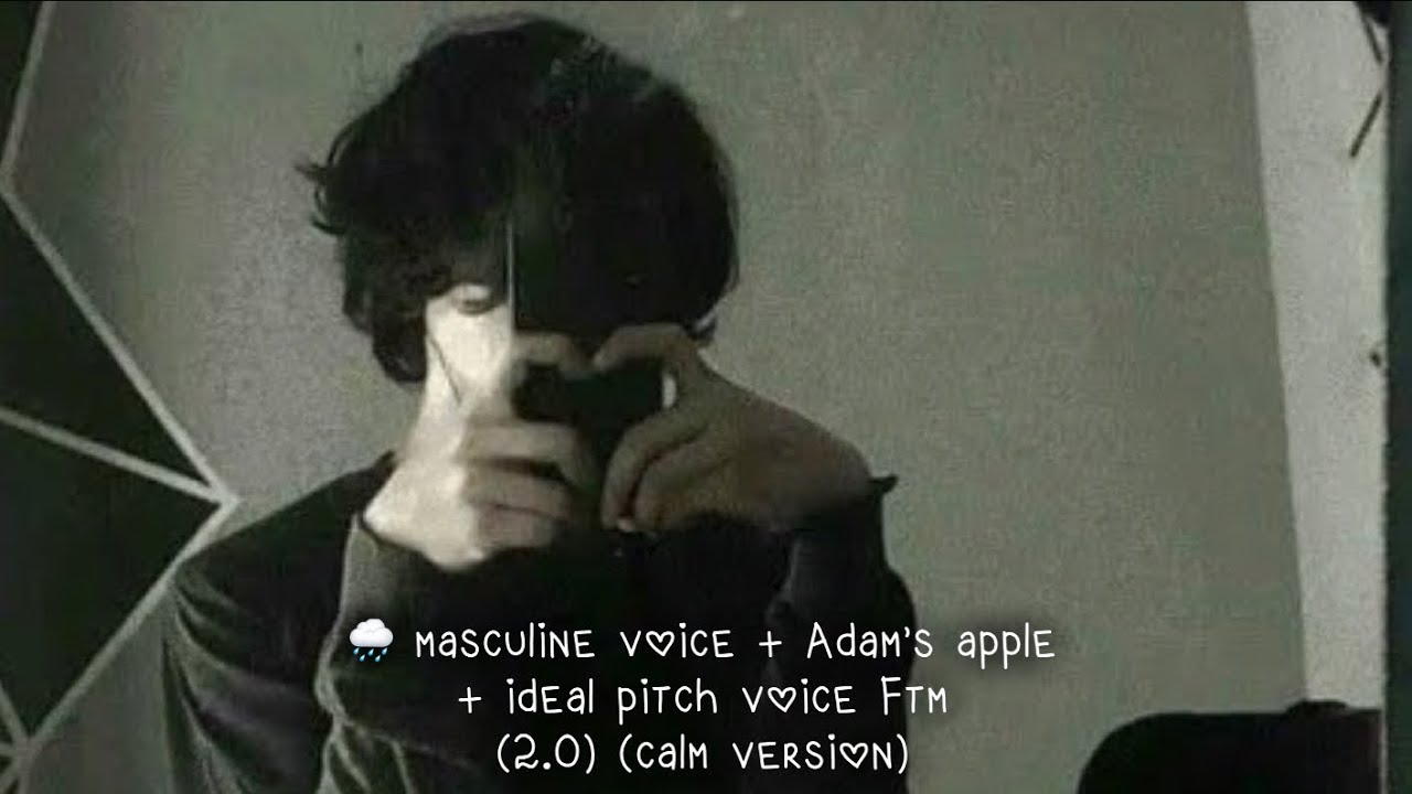🌧 Masculine Voice + Adam’s Apple + Ideal Pitch Subliminal Ftm (2.0) (calm vrs)